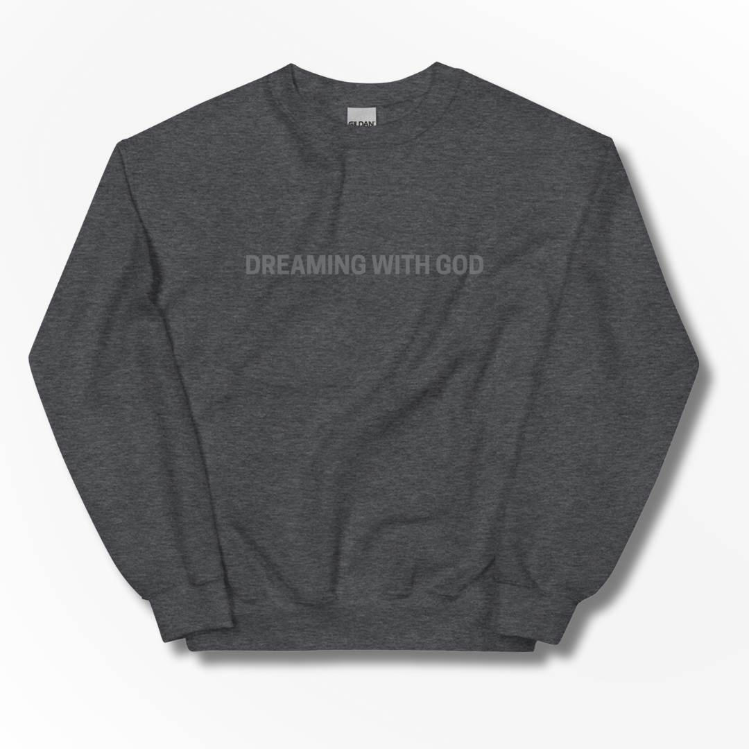 Signature Dreaming with God Crewneck Sweatshirt