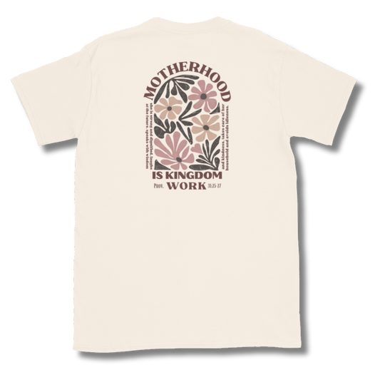 Motherhood Is Kingdom Work Tee